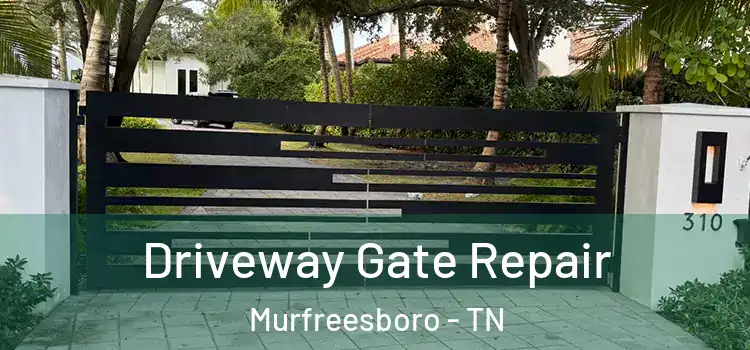 Driveway Gate Repair Murfreesboro - TN