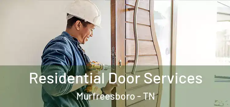 Residential Door Services Murfreesboro - TN