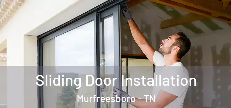  Sliding Door Installation Murfreesboro - TN